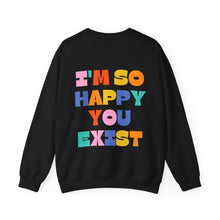 Load image into Gallery viewer, Mental Health Matters/I'm So Happy You Exist Crewneck