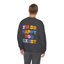Load image into Gallery viewer, Mental Health Matters/I'm So Happy You Exist Crewneck