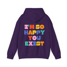 Load image into Gallery viewer, You Deserve To Be Here/I'm So Happy You Exist Hoodie