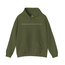 Load image into Gallery viewer, The World is Better With You in it Hoodie