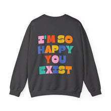 Load image into Gallery viewer, Mental Health Matters/I'm So Happy You Exist Crewneck