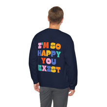 Load image into Gallery viewer, Mental Health Matters/I'm So Happy You Exist Crewneck
