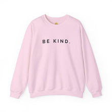 Load image into Gallery viewer, Be Kind Crewneck