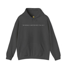 Load image into Gallery viewer, The World is Better With You in it Hoodie