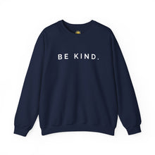 Load image into Gallery viewer, Be Kind Crewneck