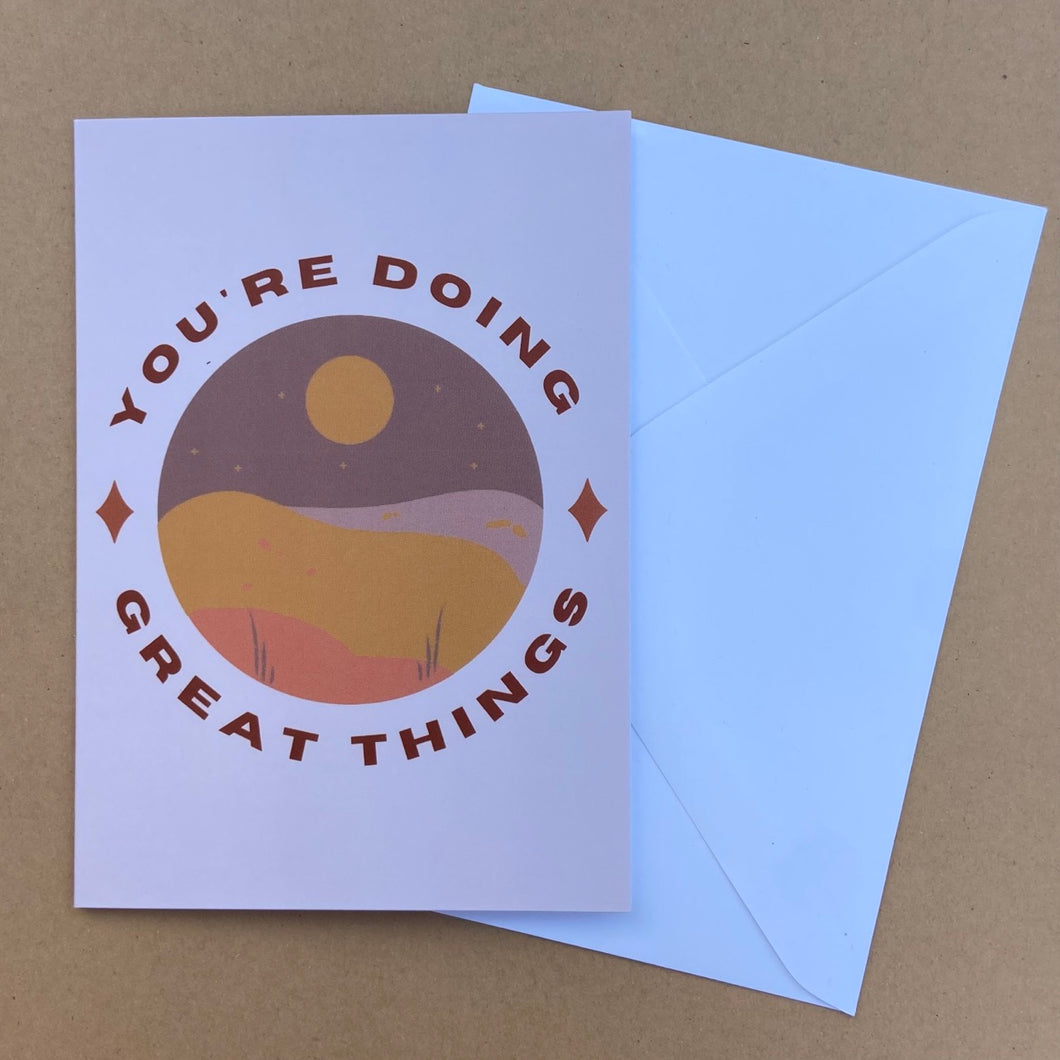 You’re Doing Great Things Greeting Card