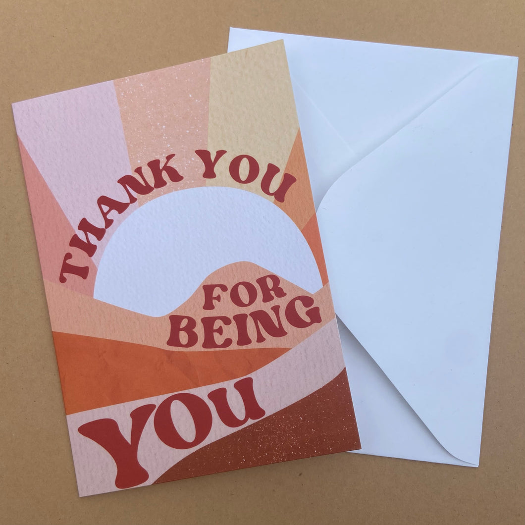 Thank You For Being You Greeting Card