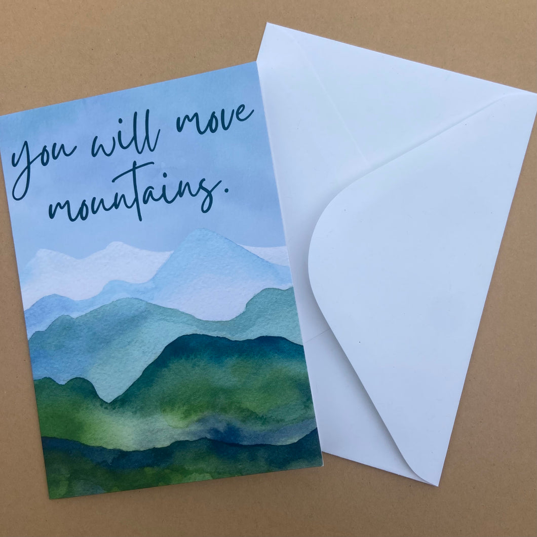 You Will Move Mountains Greeting Card