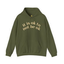 Load image into Gallery viewer, It Is Ok To Not Be Ok Hoodie
