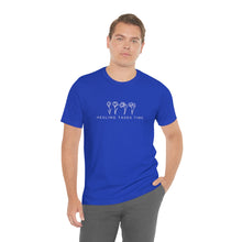 Load image into Gallery viewer, Healing Takes Time T-shirt
