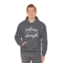 Load image into Gallery viewer, Your Softness Does Not Limit Your Strength Hoodie
