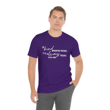 Load image into Gallery viewer, Be Kind Whenever Possible. It is Always Possible. T-Shirt
