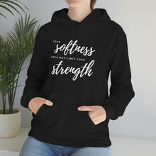 Load image into Gallery viewer, Your Softness Does Not Limit Your Strength Hoodie
