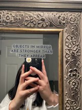 Load image into Gallery viewer, Objects in Mirror Are Stronger Than They Appear Sticker - My Pocket of Sunshine LLC

