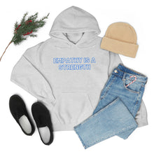 Load image into Gallery viewer, Empathy is a Strength (Blue) Hoodie
