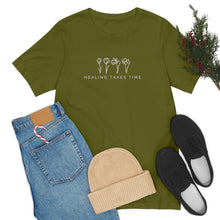 Load image into Gallery viewer, Healing Takes Time T-shirt
