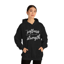 Load image into Gallery viewer, Your Softness Does Not Limit Your Strength Hoodie
