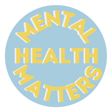 Load image into Gallery viewer, Mental Health Matters Sticker - My Pocket of Sunshine LLC
